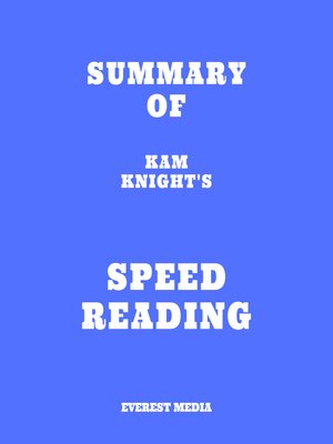 cover image of Summary of Kam Knight's Speed Reading